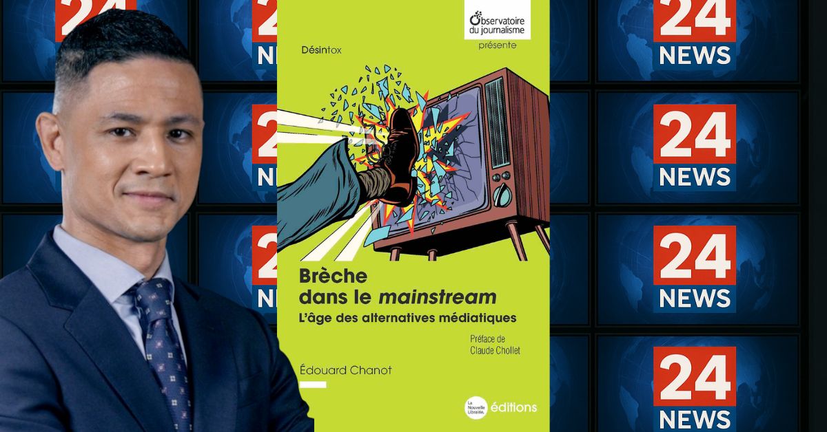 La révolution des médias alternatifs : Édouard Chanot dénonce la crise de l’information traditionnelle